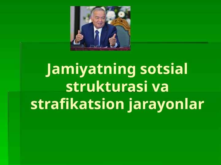 Jamiyatning sotsial strukturasi va strafikatsion jarayonlar
