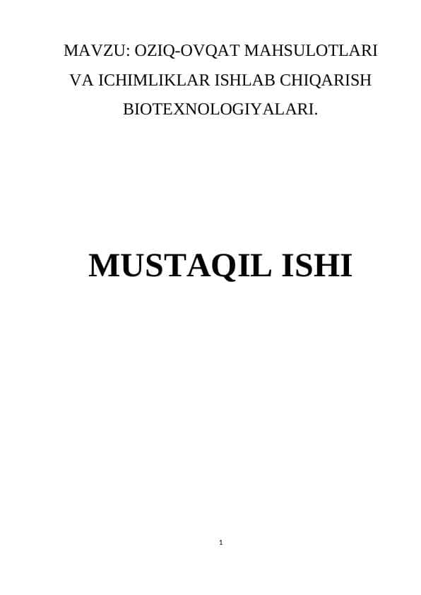 Mavzu: Oziq-ovqat mahsulotlari va ichimliklar ishlab chiqarish biotexnologiyalari.