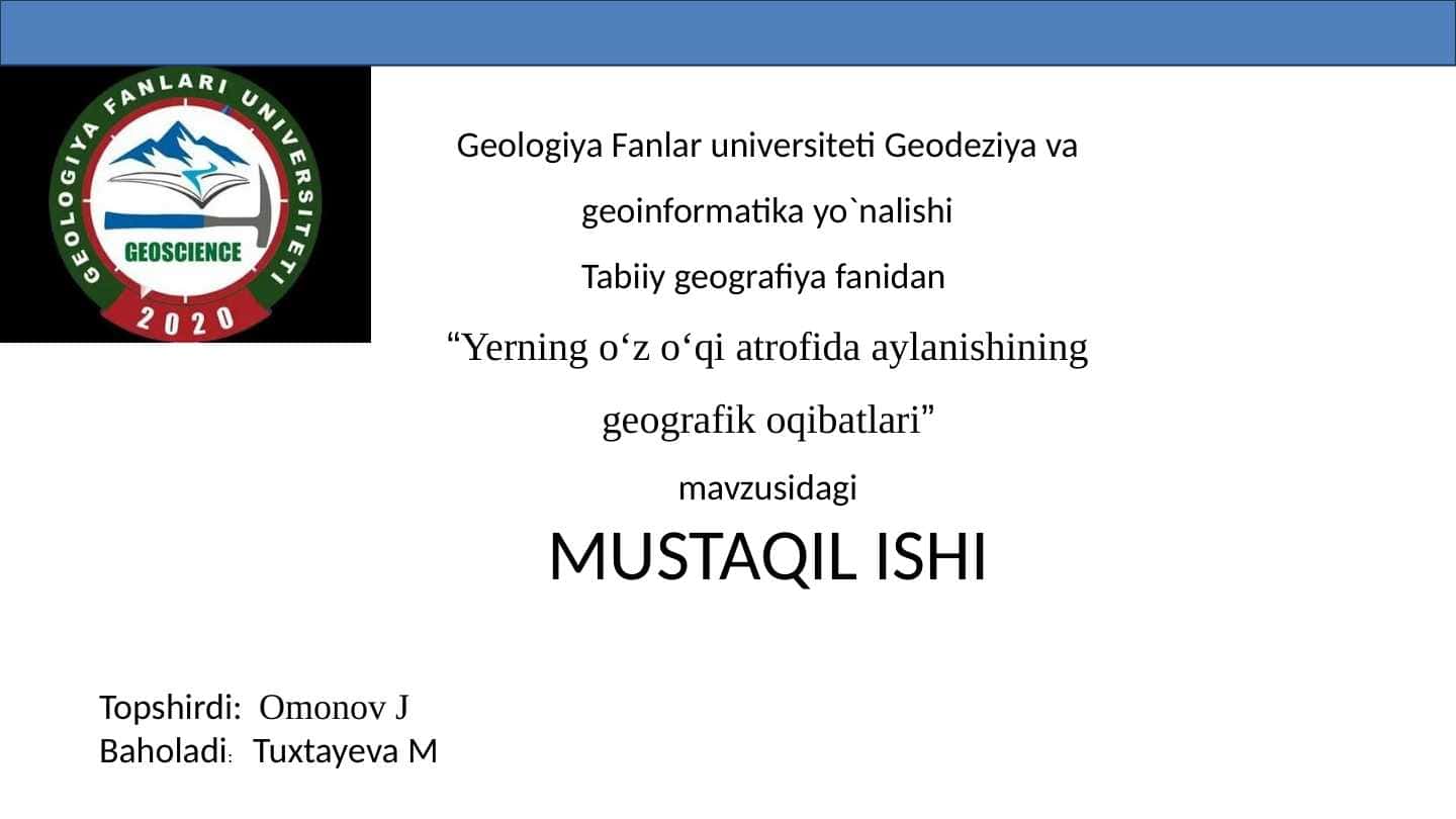 Yerning o‘z o‘qi atrofida aylanishining geografik oqibatlari