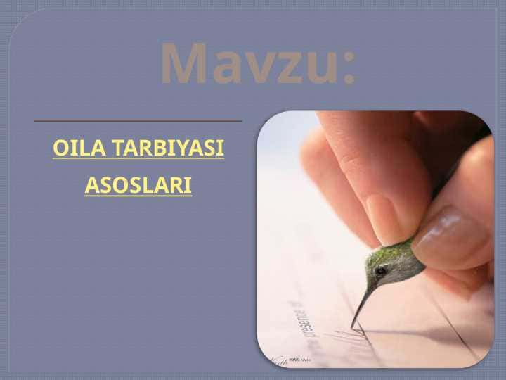 OILA TARBIYASI ASOSLARI