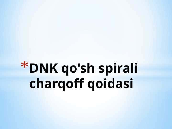 DNK qo'sh spirali charqoff qoidasi