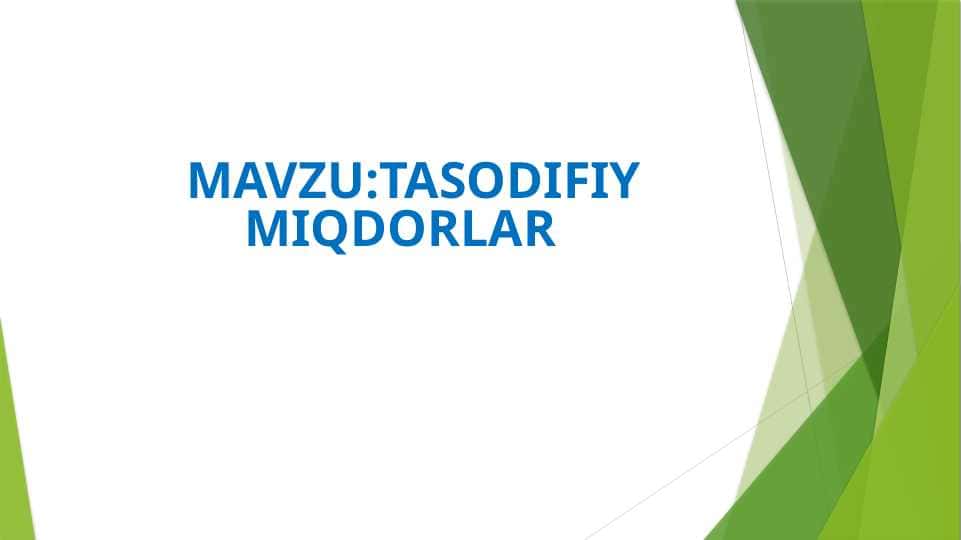 TASODIFIY MIQDORLAR