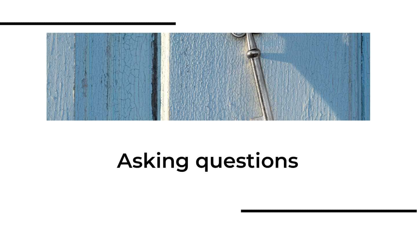 Asking questions