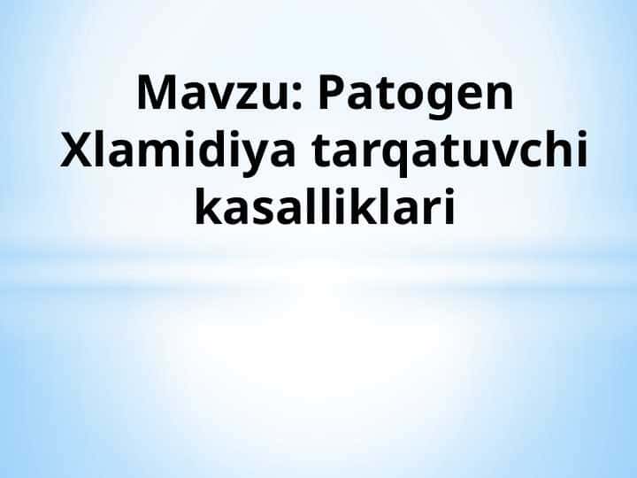 Patogen Xlamidiya tarqatuvchi kasalliklari
