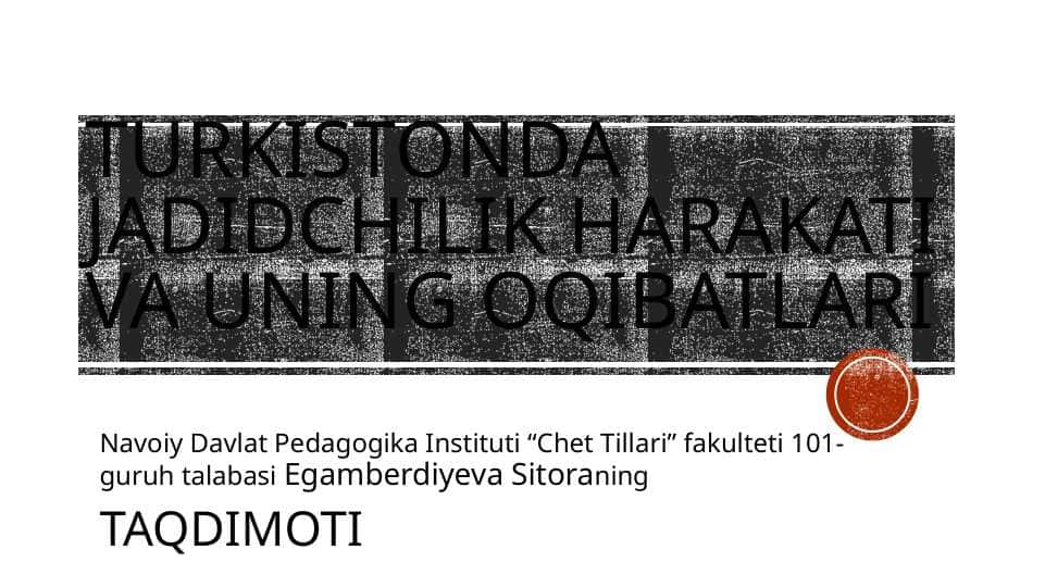 Turkistonda jadidchilik harakati va uning oqibatlari