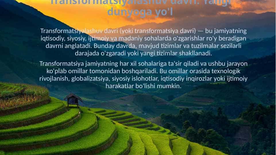 Transformatsiyalashuv davri: Yangi dunyoga yo'l