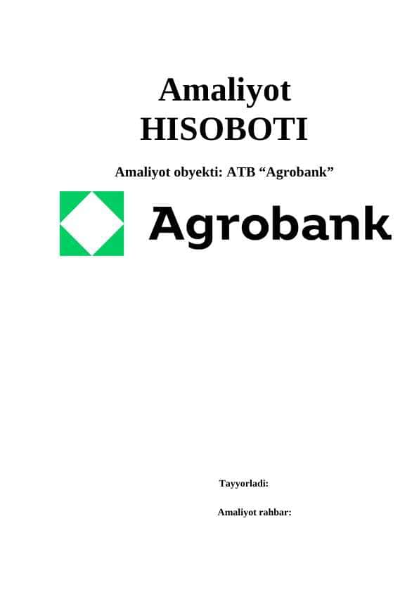 Amaliyot hisoboti AGROBANK ATB
