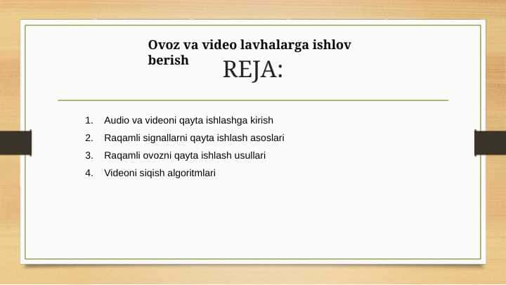 Ovoz va video lavhalarga ishlov berish