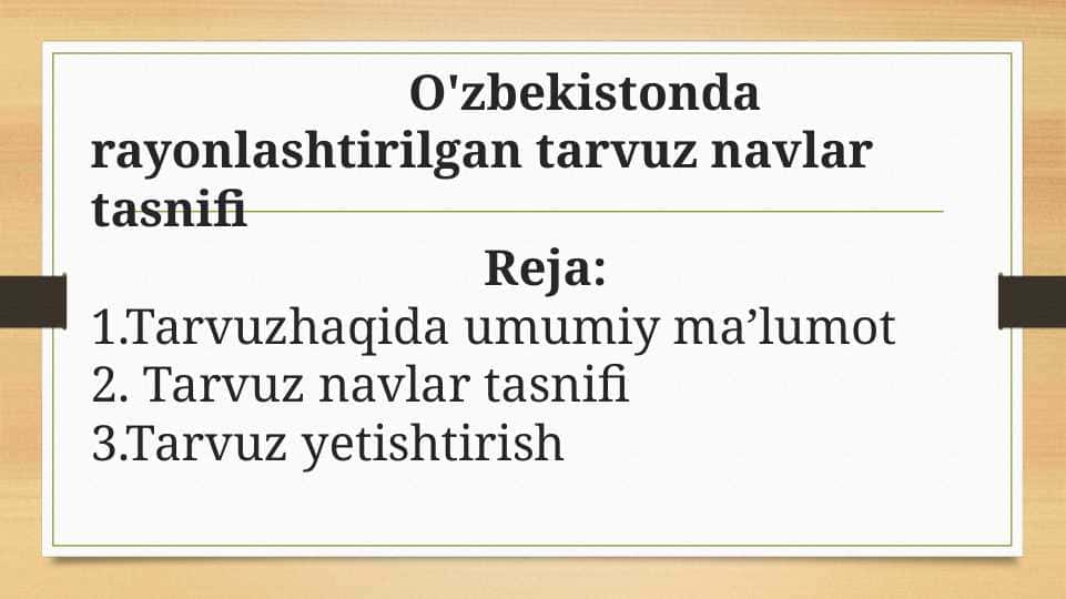 O'zbekistonda rayonlashtirilgan tarvuz navlar tasnifi