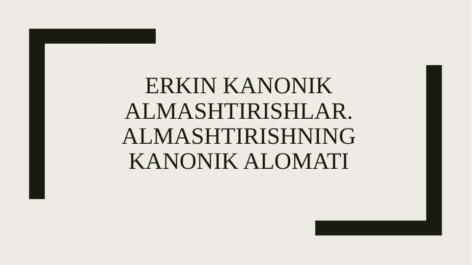 Erkin kanonik almashtirishlar. Almashtirishning kanonik alomati