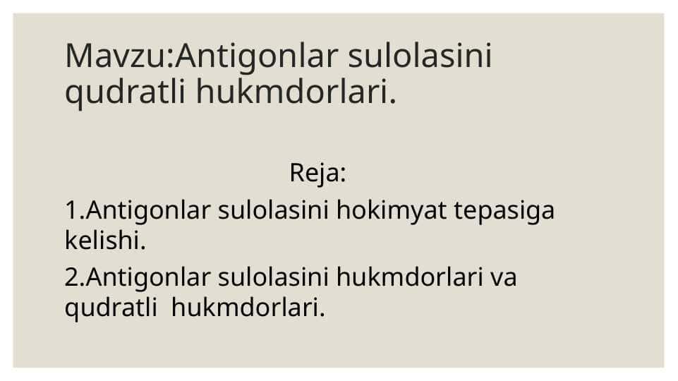 Antigonlar sulolasini qudratli hukmdorlari.