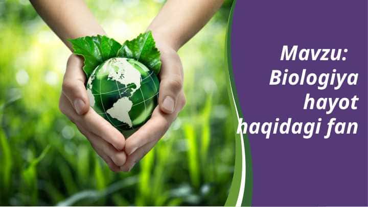 Biologiya hayot haqidagi fan