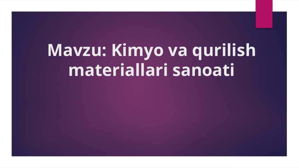 Kimyo va qurilish materiallari sanoati