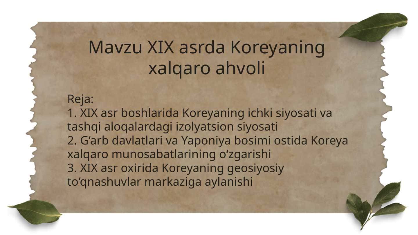 Mavzu: XIX asrda Koreyaning xalqaro ahvoli