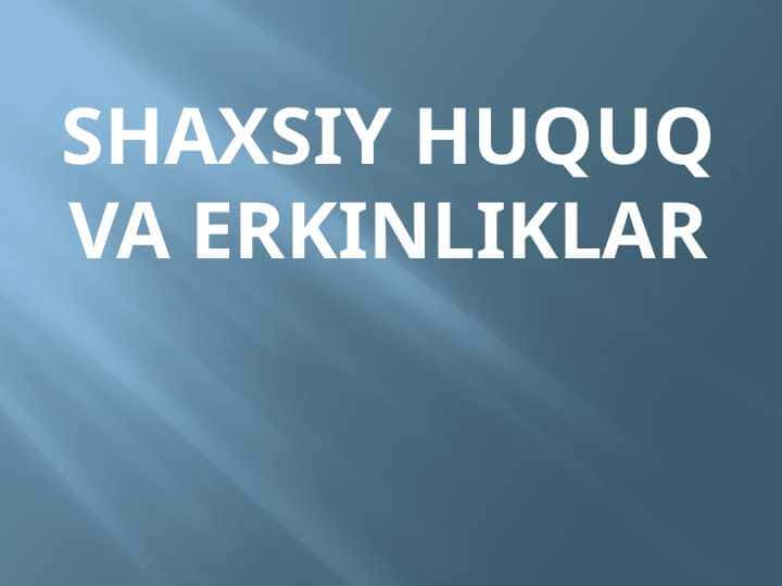 Shaxsiy huquq va erkinlik