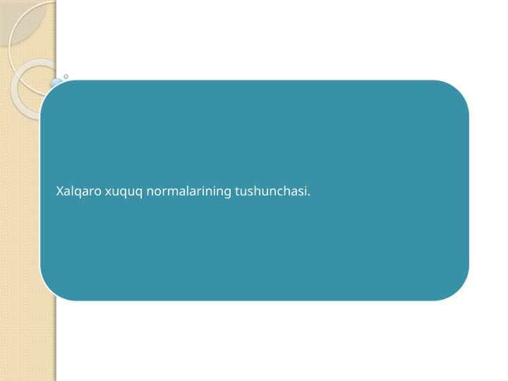 Xalqaro xuquq normalarining tushunchasi