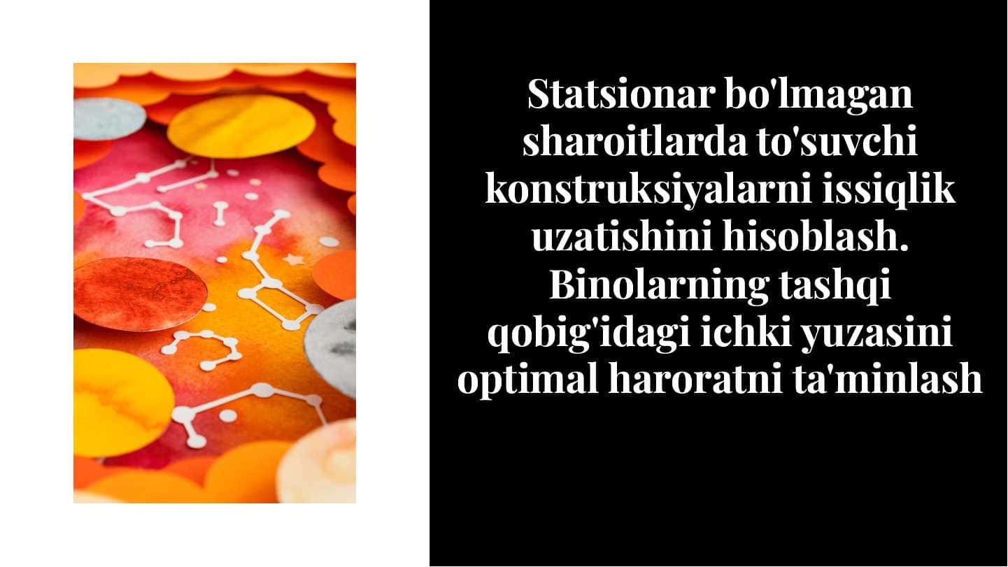Statsionar bo'lmagan sharoitlarda to'suvchi konstruksiyalarni issiqlik uzatishini hisoblash. Binolarning tashqi qobig'idagi ichki yuzasini optimal haroratni ta'minlash