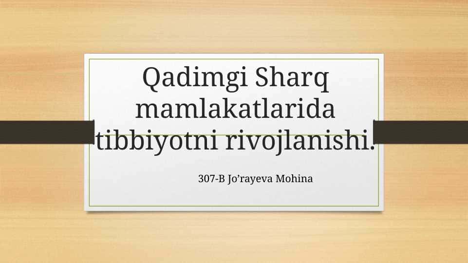 Qadimgi Sharq mamlakatlarida tibbiyotni rivоjlanishi.