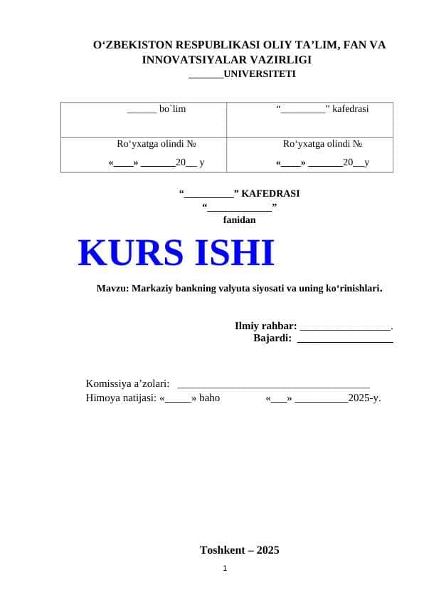 kurs ishi : Markaziy bankning valyuta siyosati va uning ko‘rinishlari.