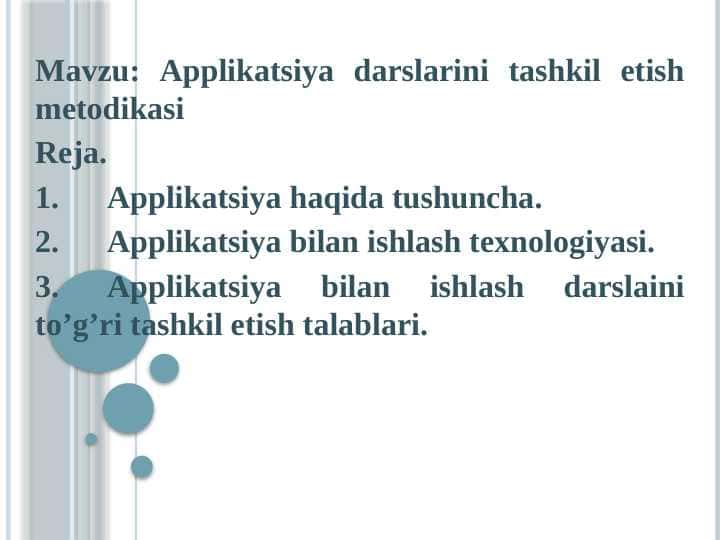 Applikatsiya darslarini tashkil etish metodikasi