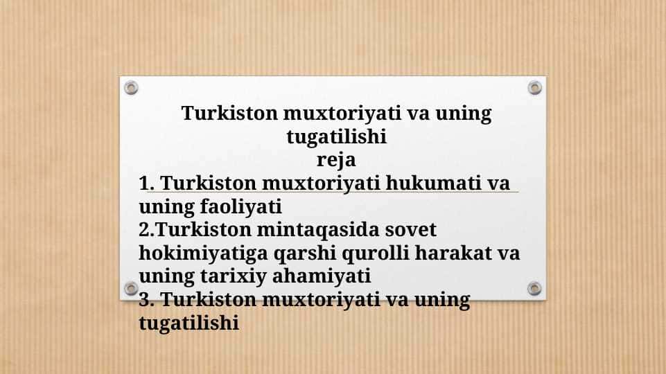 TURKISTON MUXTORIYATI VA UNING TUGATILISHI