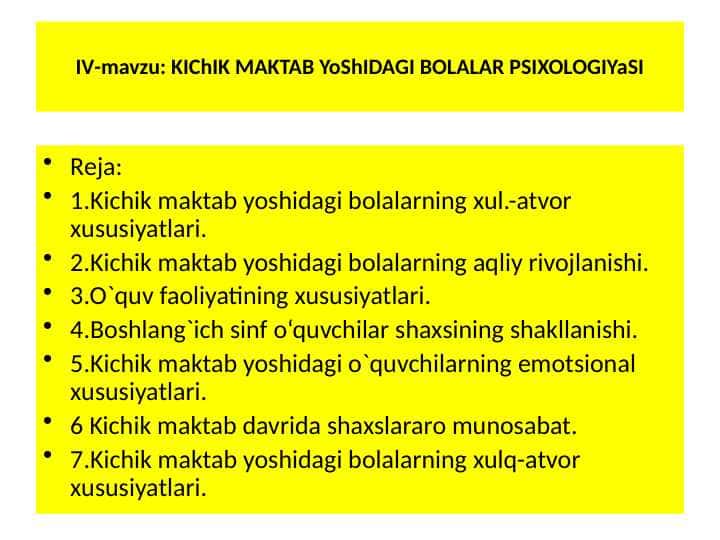 Kichik maktab yoshidagi bolalar psixologiyasi