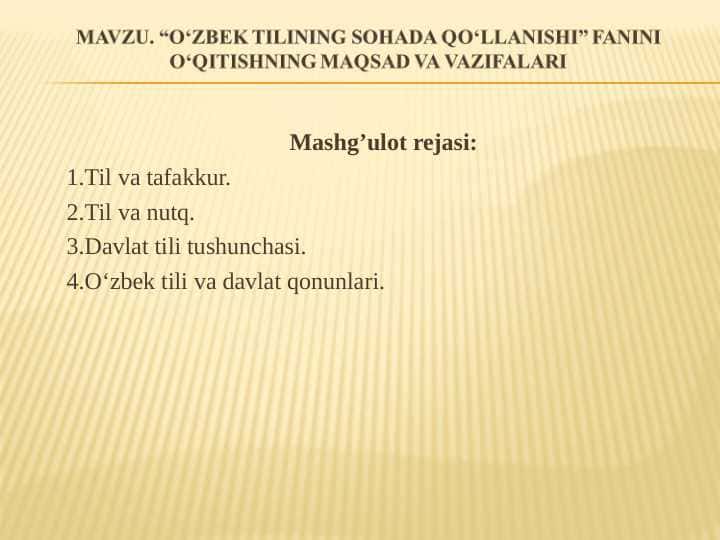 O‘ZBEK TILINING SOHADA QO‘LLANISHI FANINI O‘QITISHNING MAQSAD VA VAZIFALARI