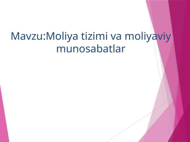 Moliya tizimi va moliyaviy munosabatla