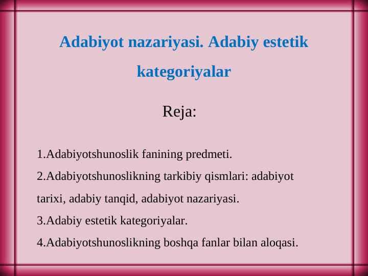 Adabiyot nazariyasi. Adabiy estetik kategoriyalar