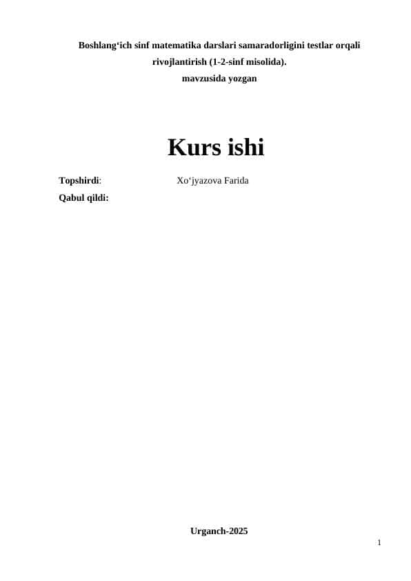 Boshlang‘ich sinf matematika darslari samaradorligini testlar orqali rivojlantirish (1-2-sinf misolida).