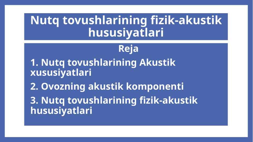 Nutq tovushlarining fizik-akustik hususiyatlari