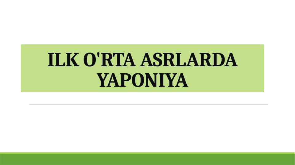ILK O'RTA ASRLARDA YAPONIYA