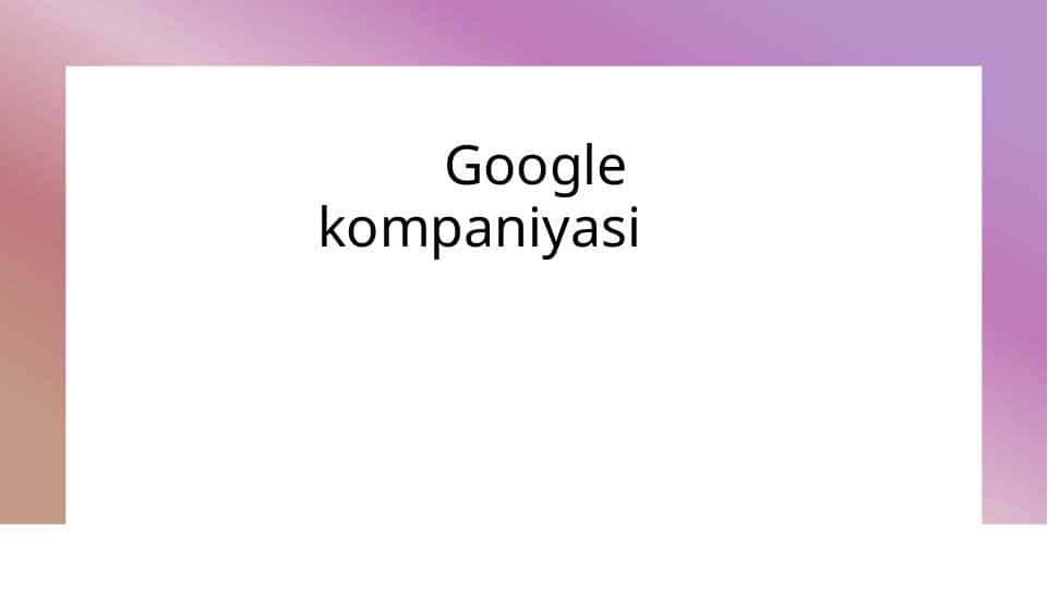 Google kompaniyasi