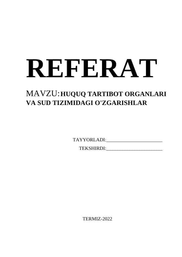 HUQUQ TARTIBOT ORGANLARI VA SUD TIZIMIDAGI O'ZGARISHLAR