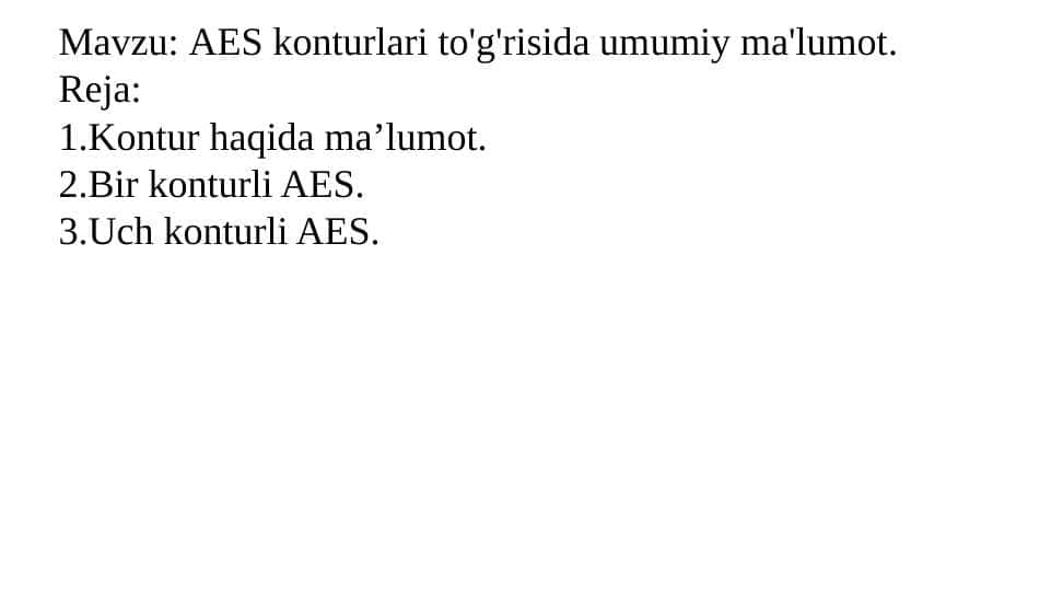AES konturlari to'g'risida umumiy ma'lumot