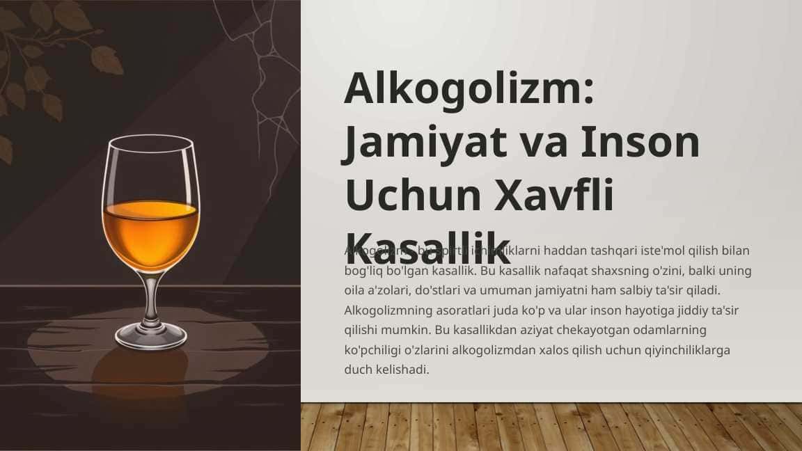 Alkogolizm. Jamiyat va Inson Uchun Xavfli Kasallik