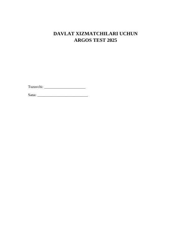 DAVLAT XIZMATCHISI ARGOS TEST 2025