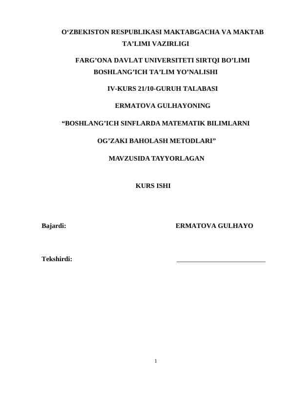 BOSHLANG’ICH SINFLARDA MATEMATIK BILIMLARNI OG’ZAKI BAHOLASH METODLARI. kurs ishi. boshlang'ich ta'lim