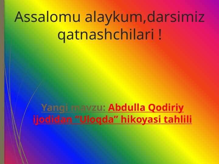 Abdulla Qodiriy ijodidan “Uloqda” hikoyasi tahlili