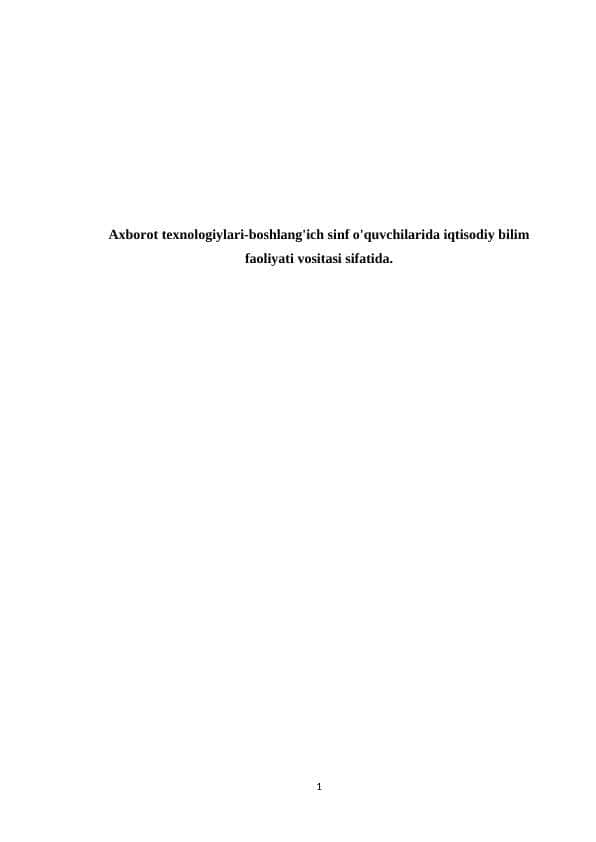Axborot texnologiylari-boshlang'ich sinf o'quvchilarida iqtisodiy bilim faoliyati vositasi sifatida.