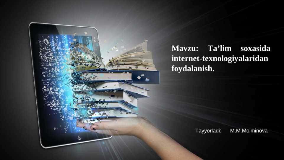 Taʼlim sohasida internet texnologiyalaridan foydalanish