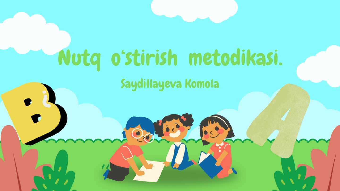 Nutq oʻstirish metodikasi