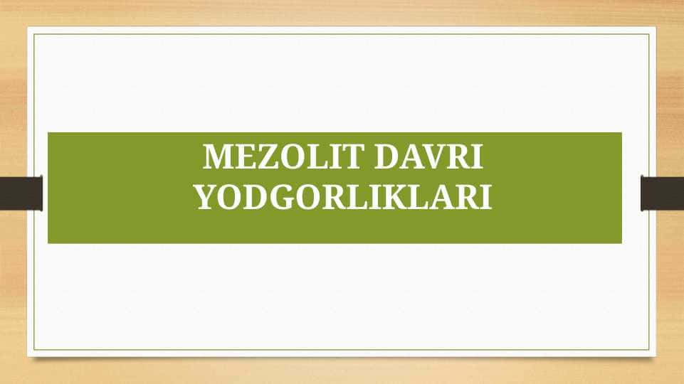 Mezolit davri yodgorliklari