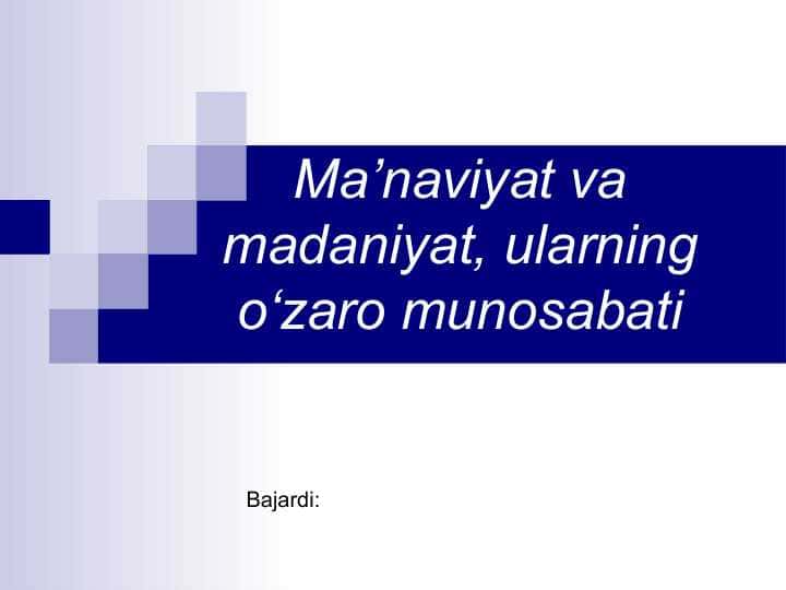 Ma’naviyat va madaniyat, ularning о‘zaro munosabati