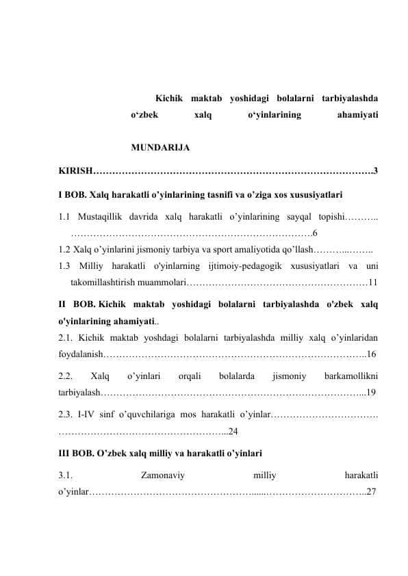 Kichik maktab yoshidagi bolalarni tarbiyalashda o‘zbek xalq o‘yinlarining ahamiyati