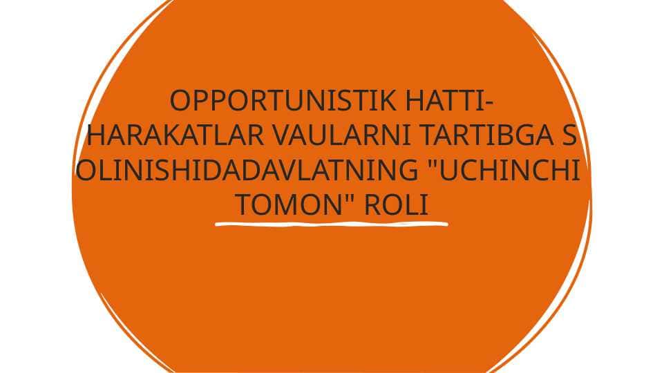 OPPORTUNISTIK HATTI-HARAKATLAR