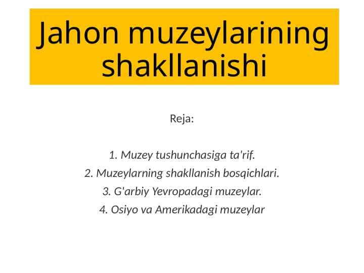 Jahon muzeylarining shakllanishi