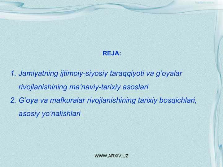 Jamiyatning ijtimoiy-siyosiy taraqqiyoti va g’oyalar rivojlanishining ma’naviy-tarixiy asoslari