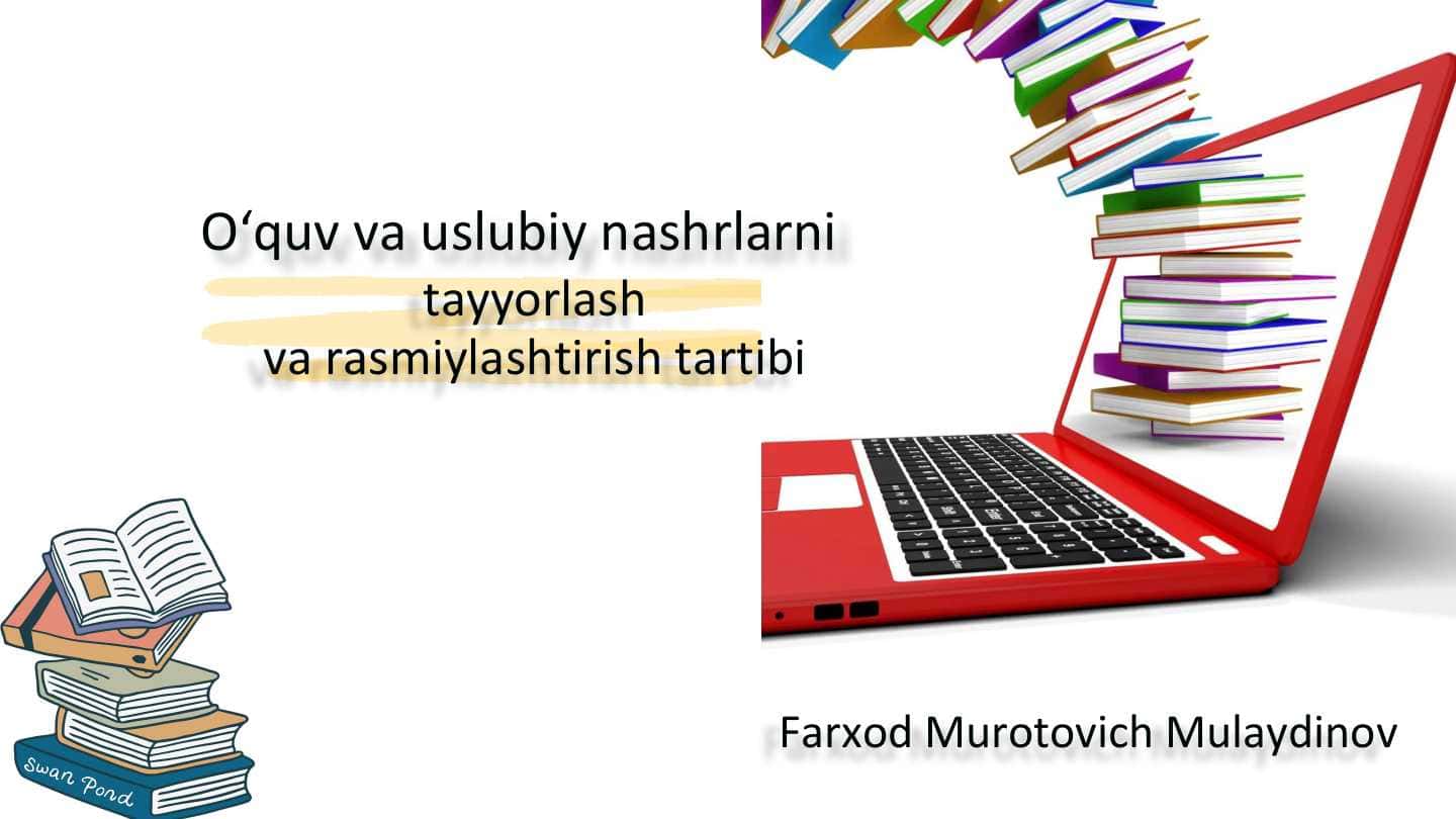 O'quv va uslubiy nashrlarni tayyorlash va rasmiylashtirish tartibi