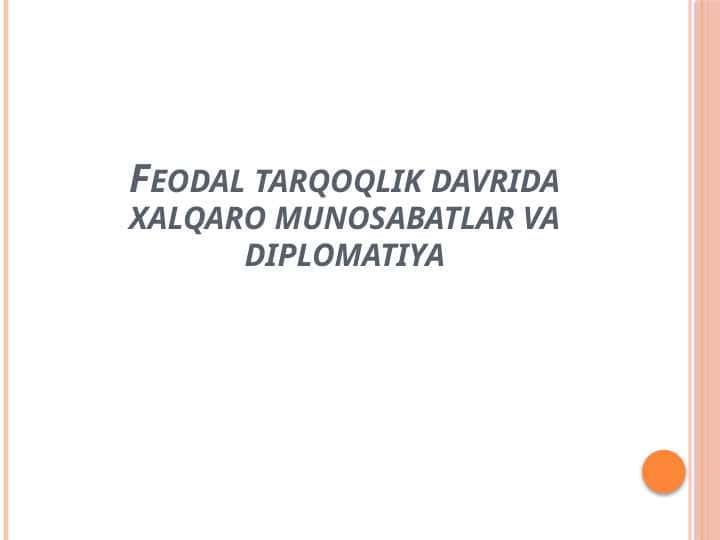 Feodal tarqoqlik davrida xalqaro munosabatlar va diplomatiya